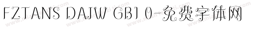 FZTANS DAJW GB1 0字体转换